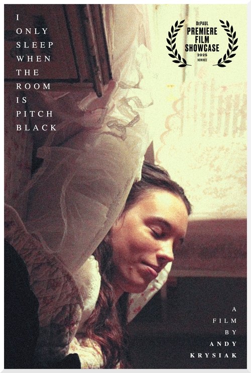 I Only Sleep When the Room is Pitch Black Poster