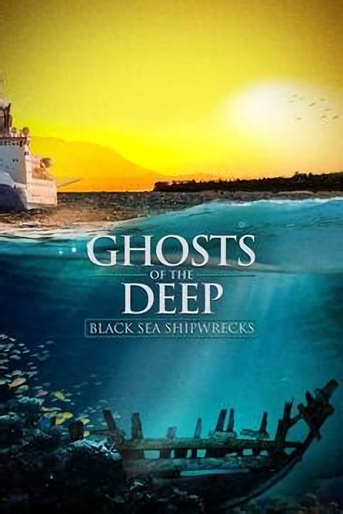 Ghosts+of+the+Deep%3A+Black+Sea+Shipwrecks