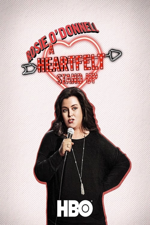 Rosie O'Donnell: A Heartfelt Stand Up 2015