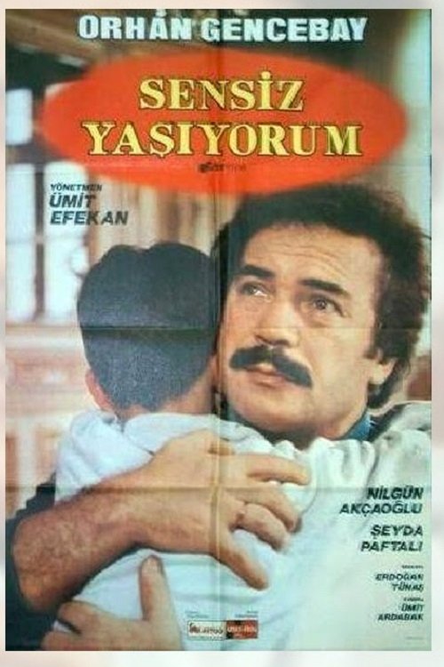 Sensiz Yaşıyorum 1987 Sensiz Yaşıyorum 1987