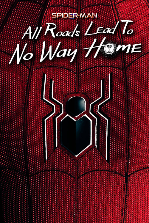 Spider-Man%3A+All+Roads+Lead+to+No+Way+Home
