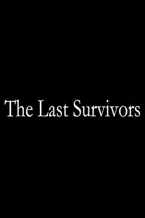 (VOIR-FILM) The Last Survivors (2019) Film Complet Streaming Regarder The Last Survivors (2019) le film en streaming complet en ligne