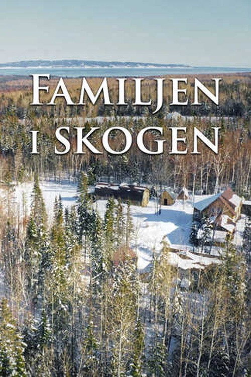 Familjen i skogen电影海报