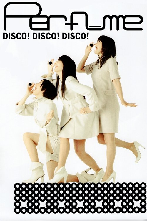 Perfume - Disco! Disco! Disco! Poster