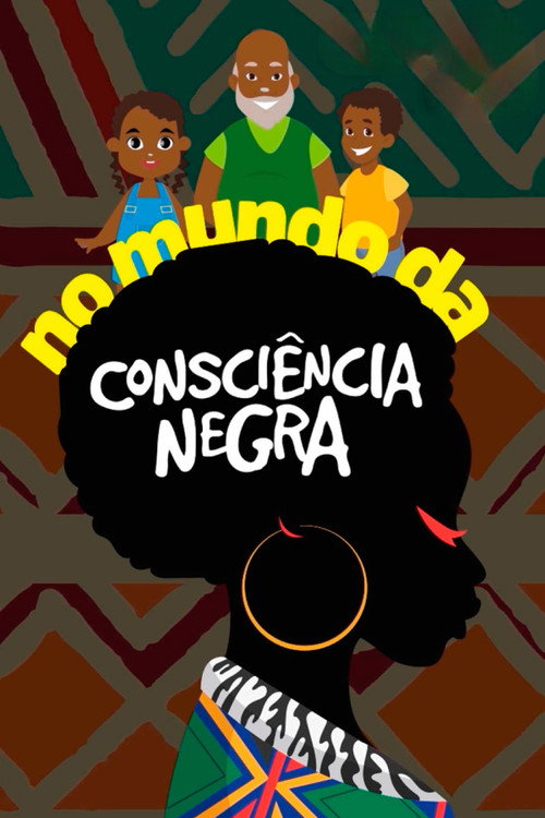 No Mundo da Consci&ecirc;ncia Negra电影海报