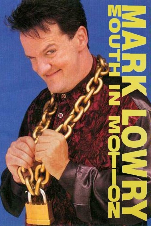 Mark Lowry: Mouth in Motion Poster