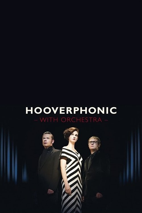 Hooverphonic: With Orchestra Live Poster
