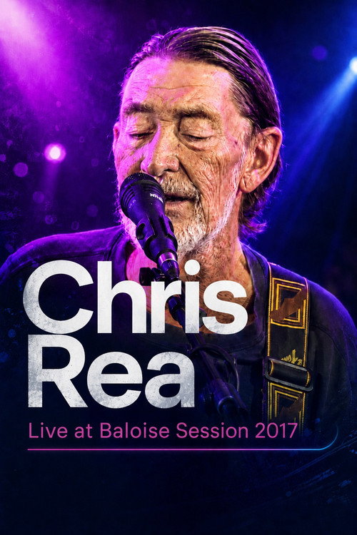 Chris Rea: Live at Baloise session 2017 Poster