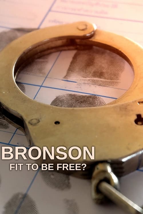 Bronson: Fit to Be Free? poster 2