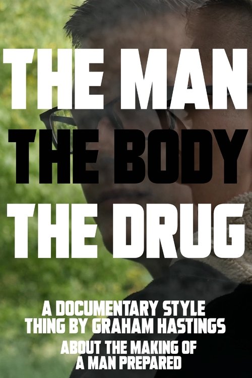 The Man, The Body, The Drug