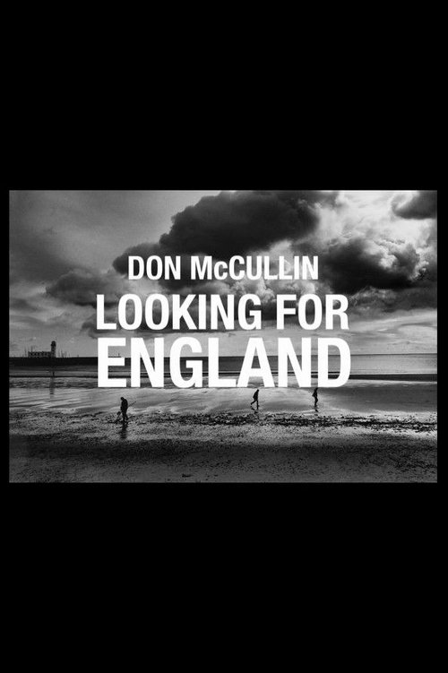 Don McCullin: Looking for England Poster