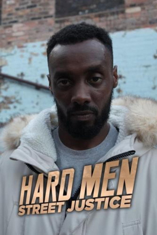 Hard Men Street Justice电影海报