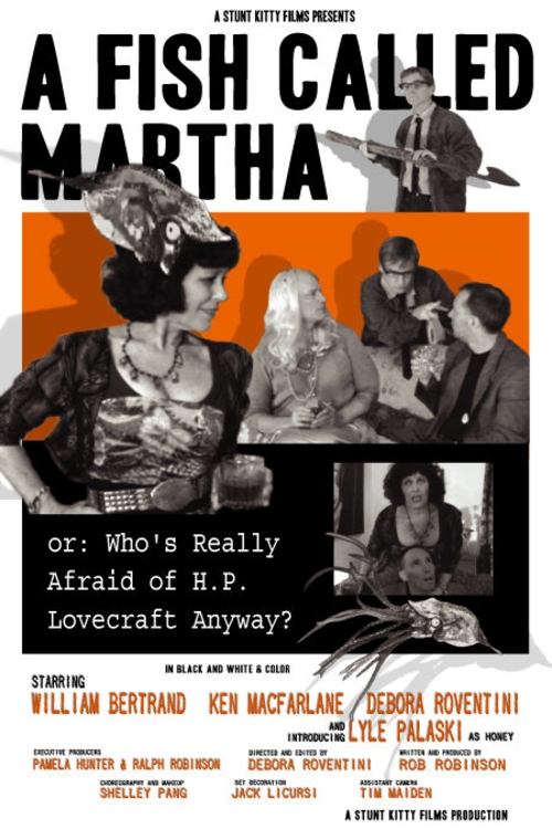 A Fish Called Martha or: Who's Really Afraid of H. P. Lovecraft Anyway? Poster
