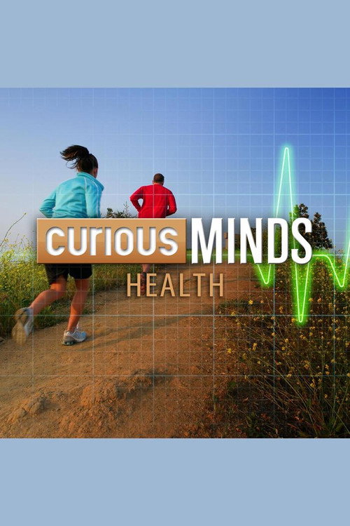Curious Minds:  Health电影海报