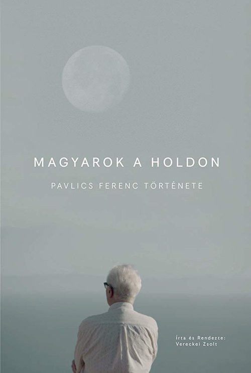 (VOIR-FILM) Magyarok a Holdon (2017) Film Complet VF En Français Regarder Magyarok a Holdon (2017) le film en streaming complet en ligne