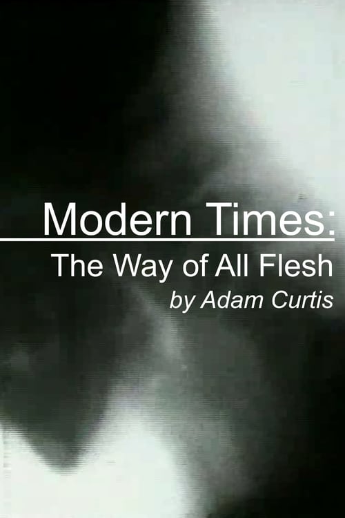 Modern+Times%3A+The+Way+of+All+Flesh
