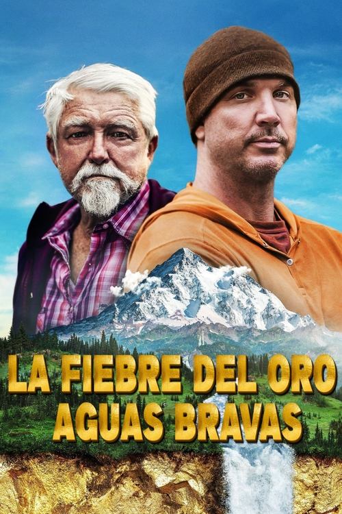 Poster of La fiebre del oro: aguas bravas