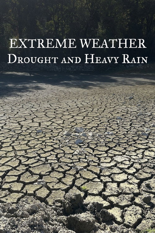Extreme Weather: Drought and Heavy Rain Poster