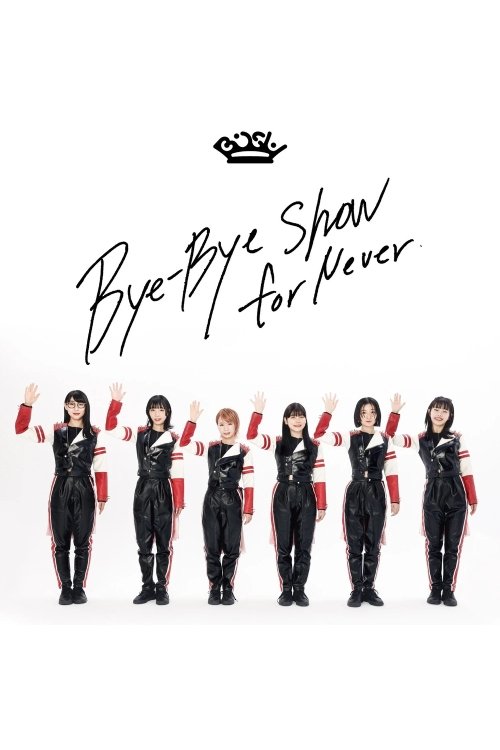 BiSH - Bye-Bye Show for Never Poster