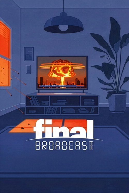 Final Broadcast电影海报