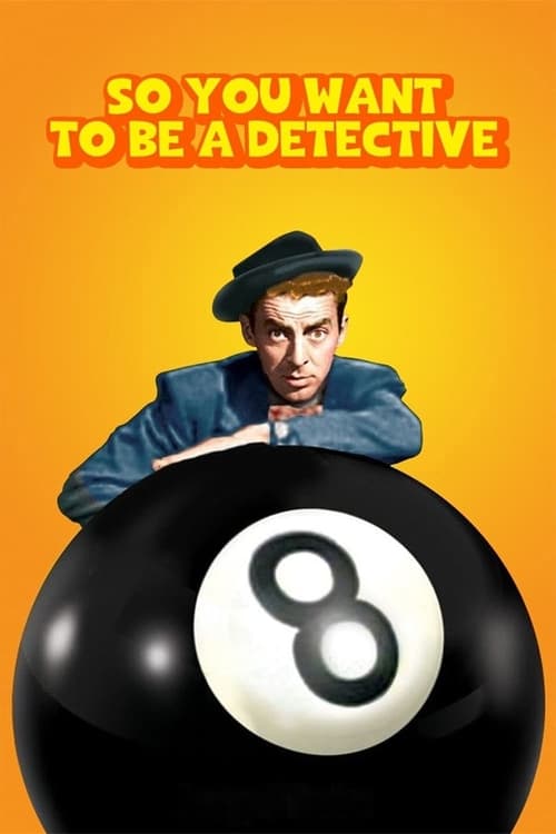 So You Want to Be a Detective