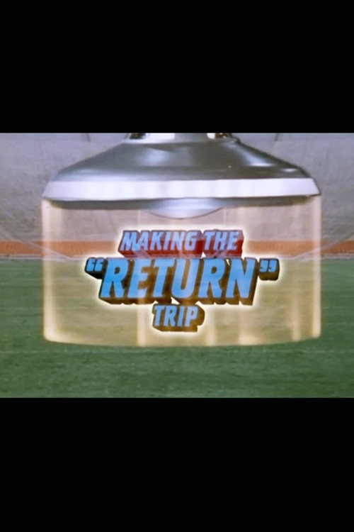 Making the "Return" Trip Poster