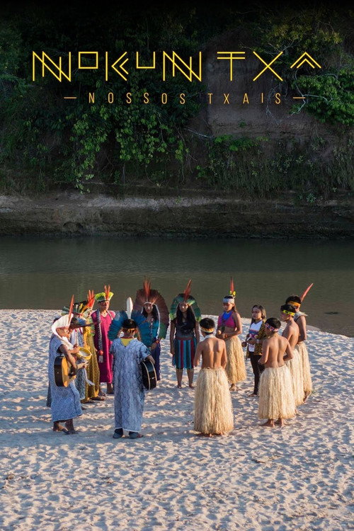 Nokun Txai - Nossos Txais电影海报