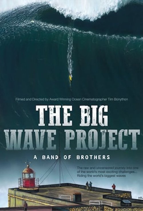 The Big Wave Project: A Band of Brothers Poster