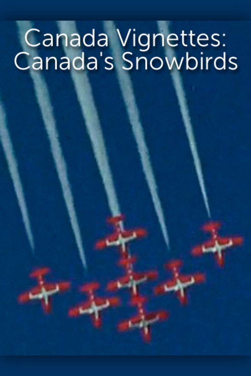 Canada Vignettes: Canada's Snowbirds