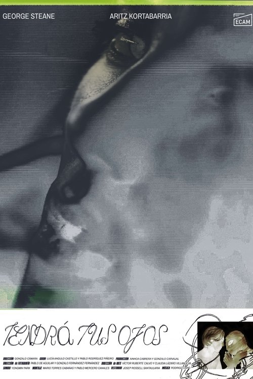 Tendrá tus ojos Poster