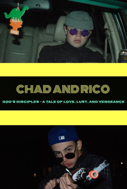 Chad and Rico: God's Disciples – A Tale of Love, Lust, and Vengeance