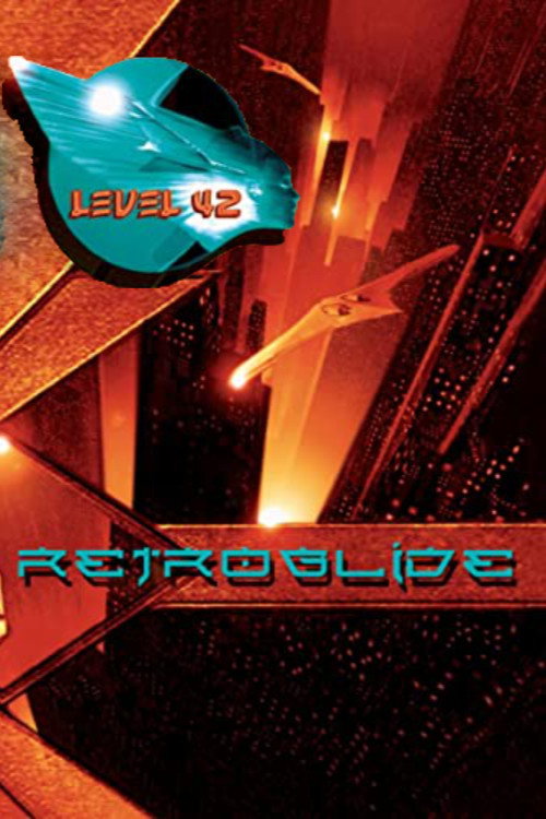 Level 42 - The Retroglide Tour Live海报