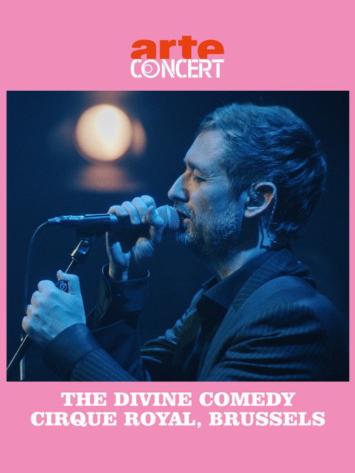 The Divine Comedy - Cirque Royal, Bruxelles电影海报