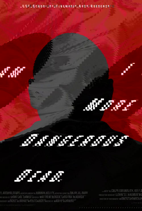 I Am More Dangerous Dead