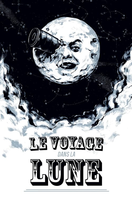 Le Voyage dans la Lune (1902) Le Voyage dans la Lune (1902)