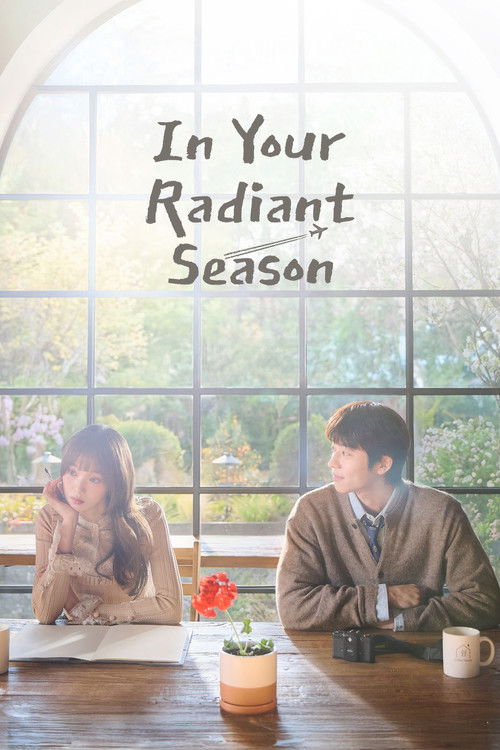 In Your Radiant Season