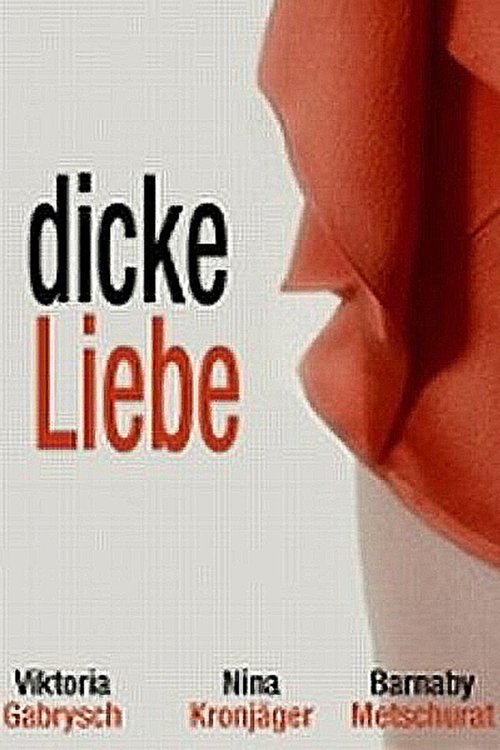 Dicke+Liebe