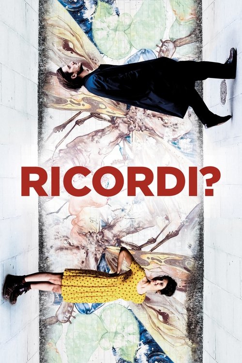 Ricordi? (2019) Watch Full Movie Streaming Online