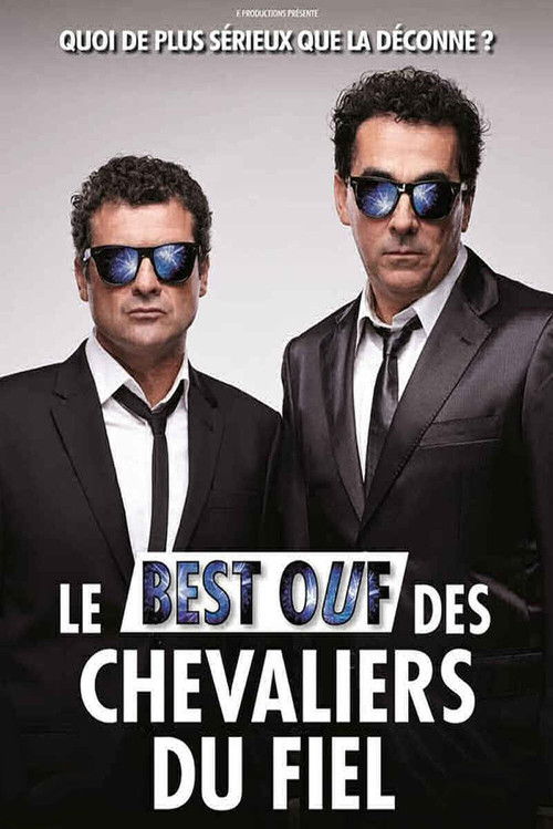 Les Chevaliers Du Fiel - Le Best Ouf 2012