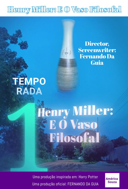 Henry Miller: E O Vaso Filosofal - Temporada 1