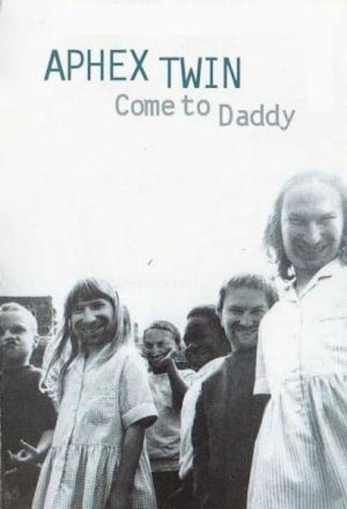 Come to Daddy Poster
