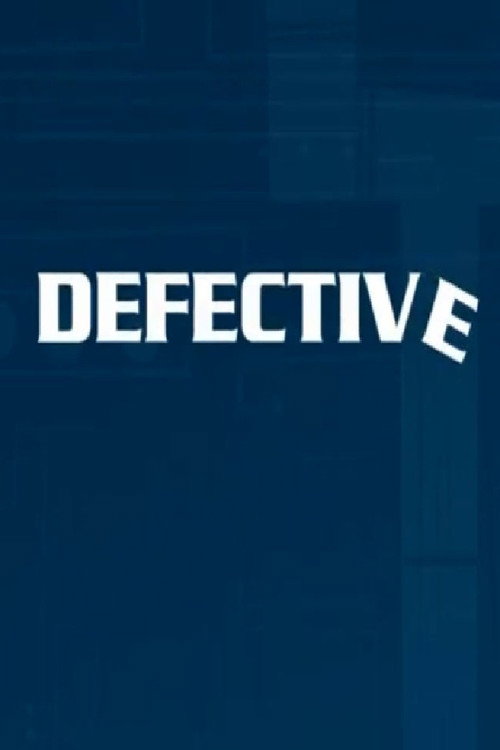 Defective's poster