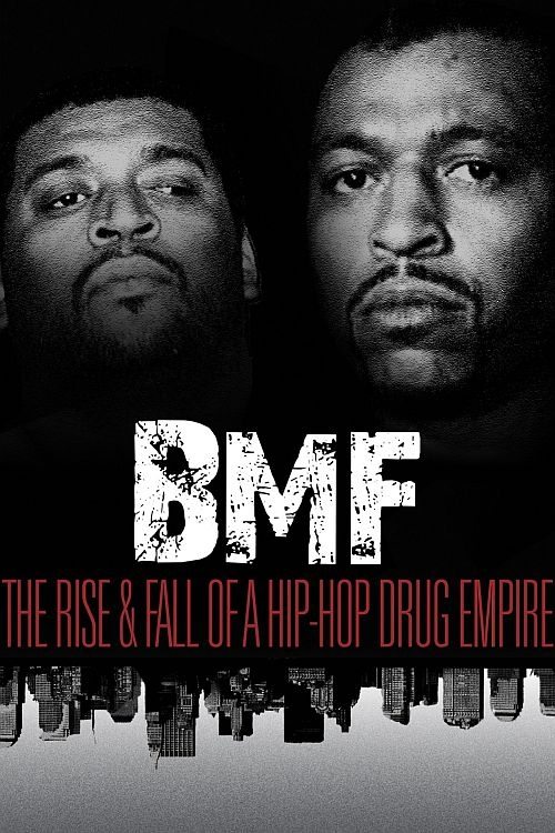 BMF%3A+The+Rise+and+Fall+of+a+Hip-Hop+Drug+Empire