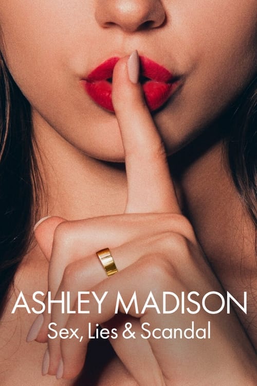 Poster of Ashley Madison: Sexo, mentiras y escándalos