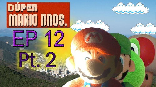 LA OTRA PARTE DE Dúper Mario Bros - Episodio 12: Una Nueva Misión