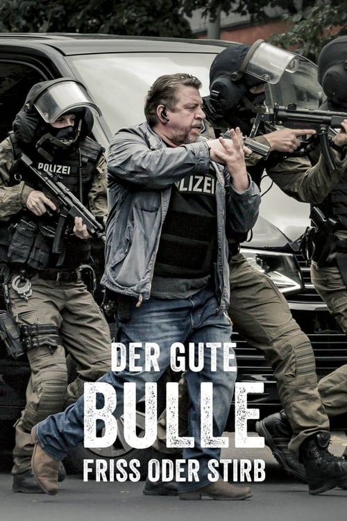 Der gute Bulle - Friss oder stirb 2019