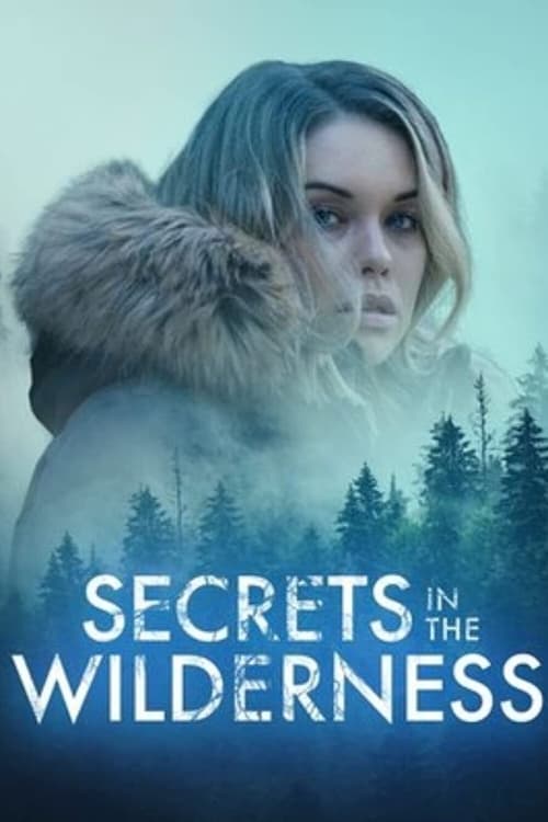 Watch Secrets in the Wilderness (2021) Full Movie Online Free