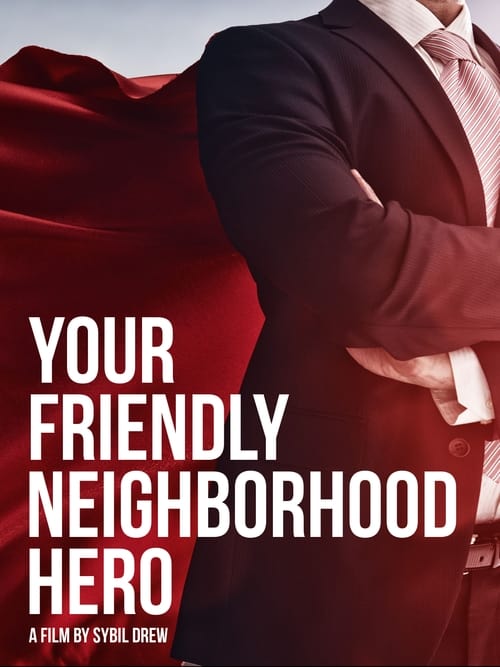 Your+Friendly+Neighborhood+Hero