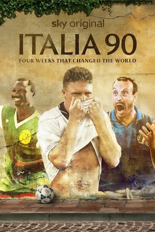 Poster of Italia 90: Four Weeks That Changed The World