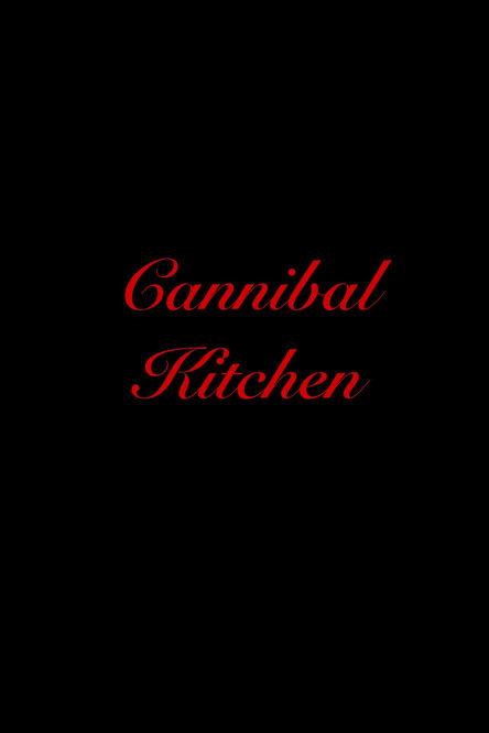 Cannibal Kitchen